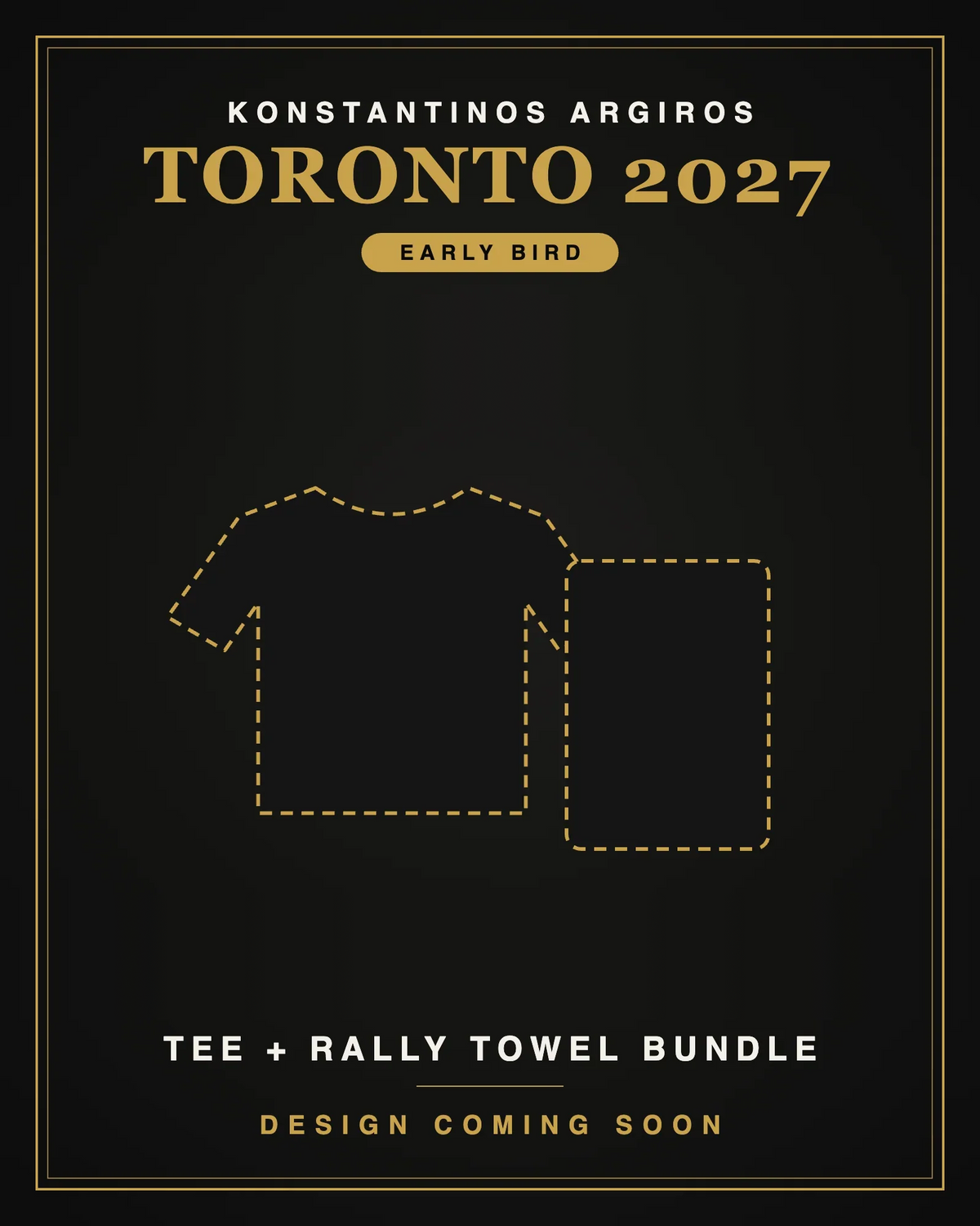 Konstantinos Argiros – Toronto 2027 Early Bird Bundle: Tee + Rally Towel